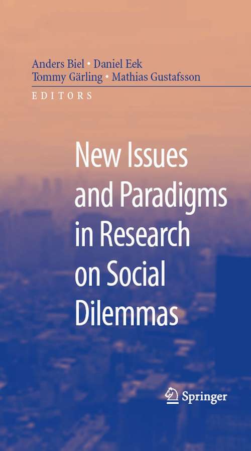 Book cover of New Issues and Paradigms in Research on Social Dilemmas (2008)