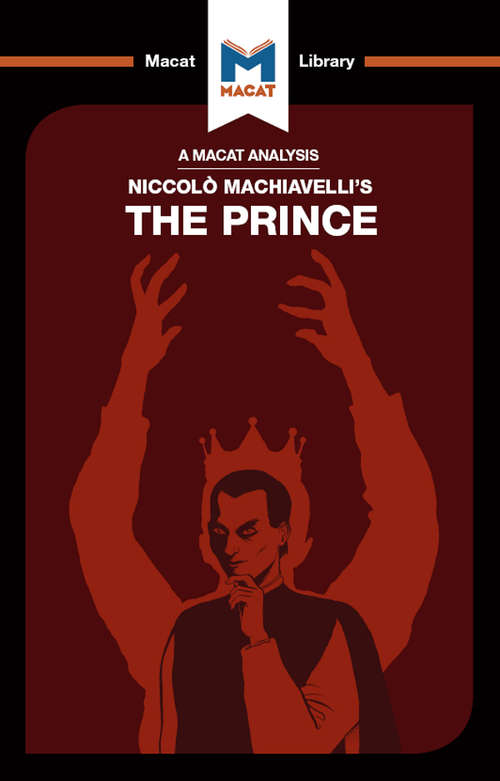 Book cover of The Prince (The Macat Library)