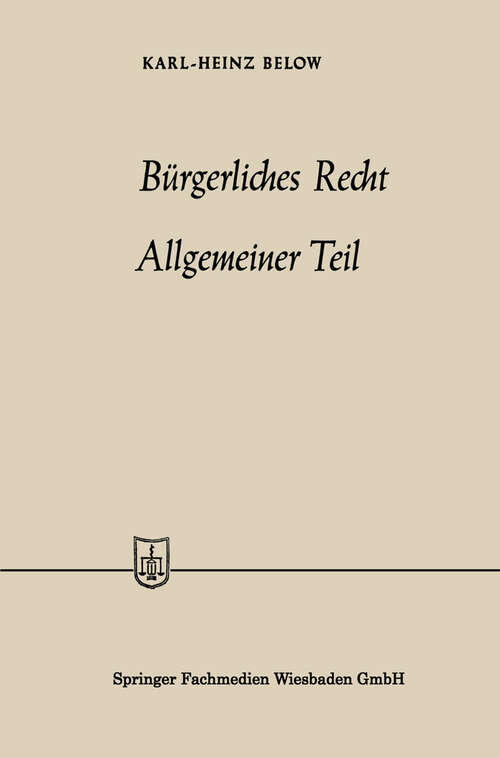 Book cover of Bürgerliches Recht Allgemeiner Teil (1960) (Die Wirtschaftswissenschaften: Beitr. No. 2 = Lfg. 24)