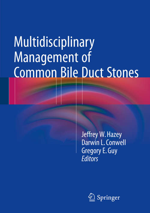 Book cover of Multidisciplinary Management of Common Bile Duct Stones (1st ed. 2016)