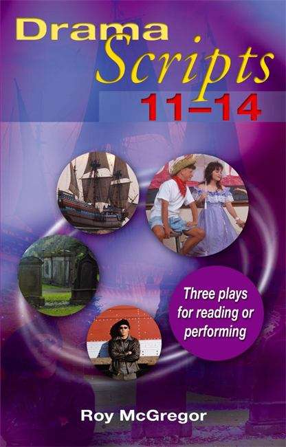 Book cover of Drama Scripts 11-14: Three plays for reading or performing (PDF)