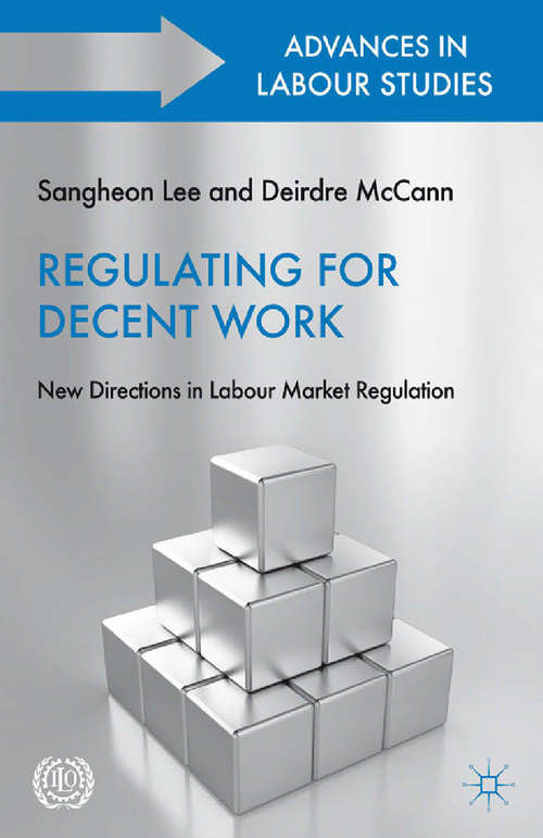 Book cover of Regulating for Decent Work: New Directions in Labour Market Regulation (2011) (Advances in Labour Studies)