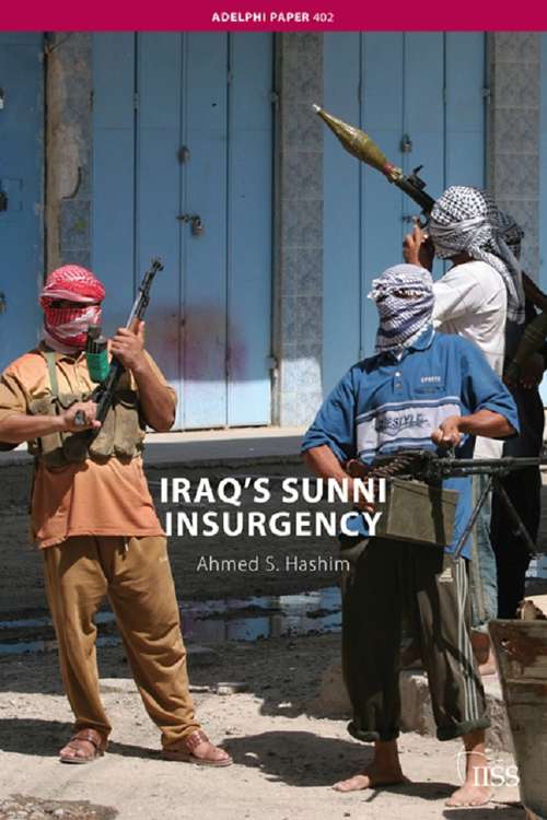 Book cover of Iraq’s Sunni Insurgency (Adelphi series)