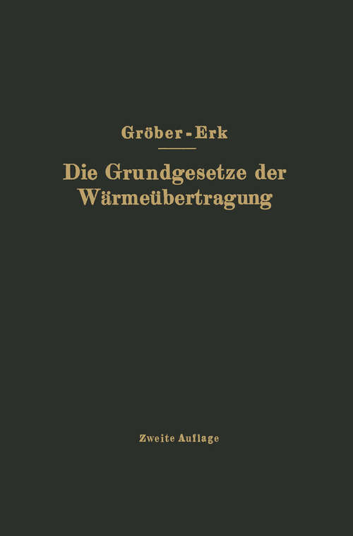 Book cover of Die Grundgesetze der Wärmeübertragung (2. Aufl. 1933)