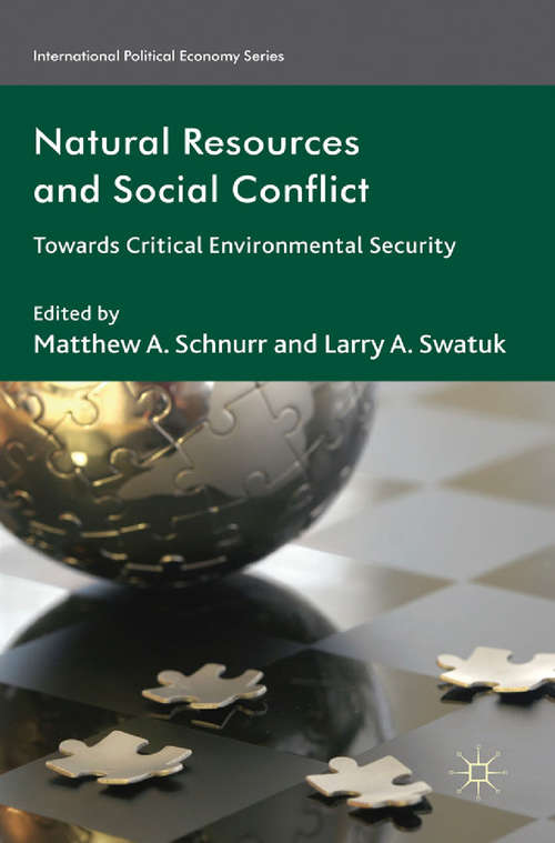 Book cover of Natural Resources and Social Conflict: Towards Critical Environmental Security (2012) (International Political Economy Series)