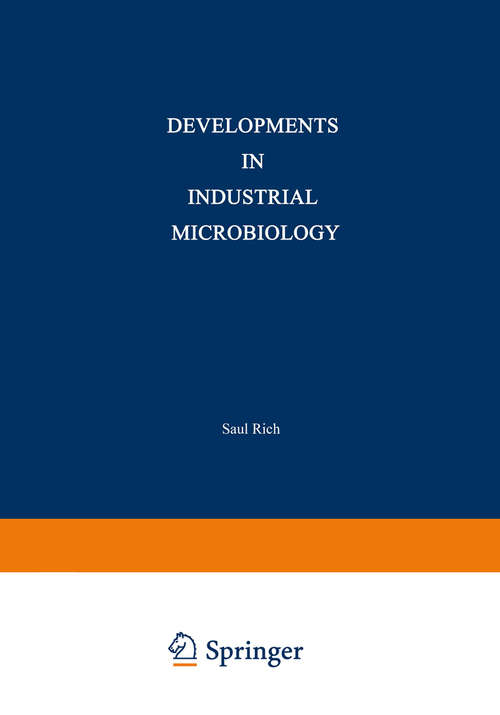 Book cover of Developments in Industrial Microbiology: Volume 1 Proceedings of the Sixteenth General Meeting of the Society for Industrial Microbiology Held at State College, Pennsylvania, August 30–September 3, 1959(pdf) (1960)