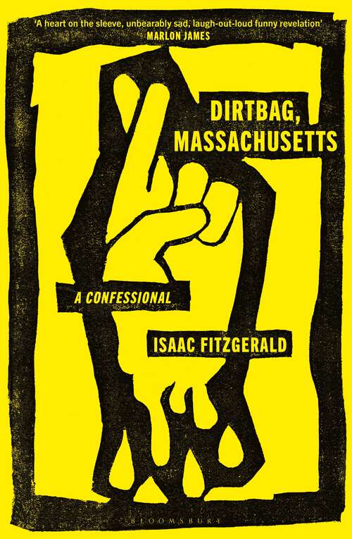 Book cover of Dirtbag, Massachusetts: A Confessional