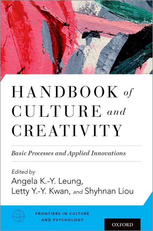Book cover of HANDB OF CULTURE & CREATIVITY FCP C: Basic Processes and Applied Innovations (Frontiers in Culture and Psychology)