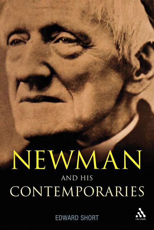 Book cover of Newman and His Contemporaries