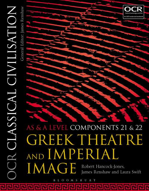 Book cover of OCR Classical Civilisation AS and A Level Components 21 and 22: Greek Theatre and Imperial Image
