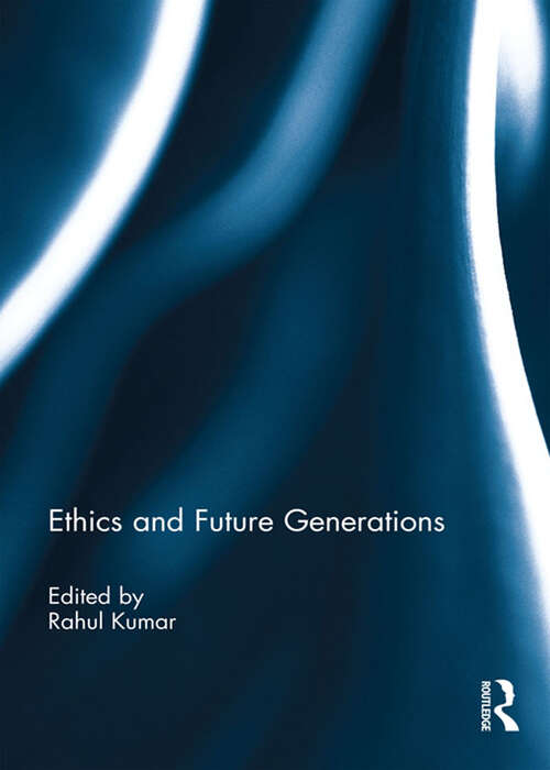 Book cover of Ethics and Future Generations