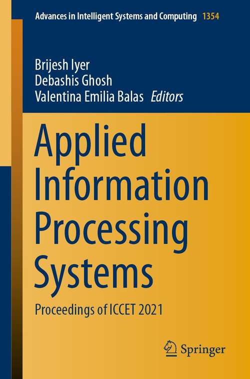 Book cover of Applied Information Processing Systems: Proceedings of ICCET 2021 (1st ed. 2022) (Advances in Intelligent Systems and Computing #1354)