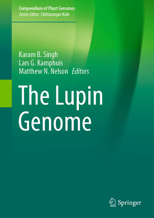 Book cover of The Lupin Genome (1st ed. 2020) (Compendium of Plant Genomes)