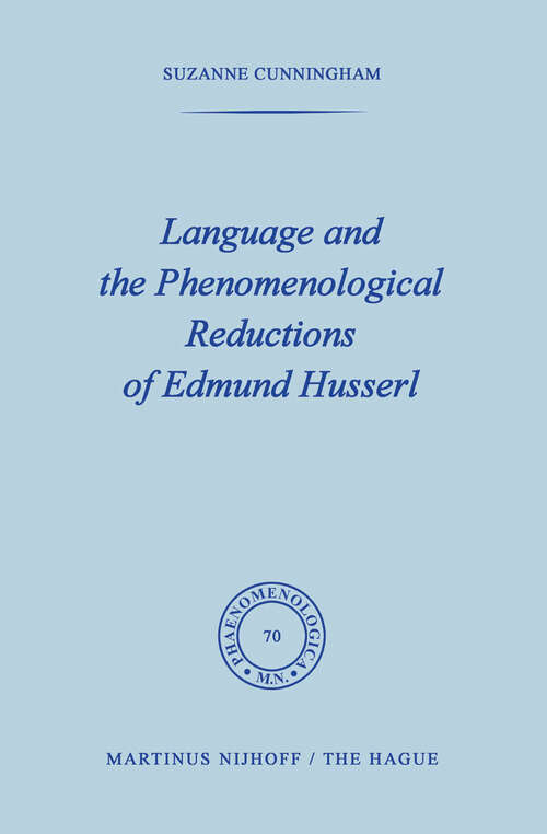 Book cover of Language and the Phenomenological Reductions of Edmund Husserl (1976) (Phaenomenologica #70)