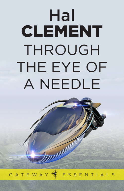 Book cover of Through the Eye of a Needle: Needle Book 2 (Gateway Essentials)
