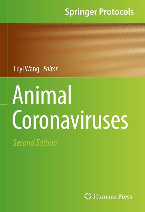 Book cover of Animal Coronaviruses (2nd ed. 2022) (Springer Protocols Handbooks)