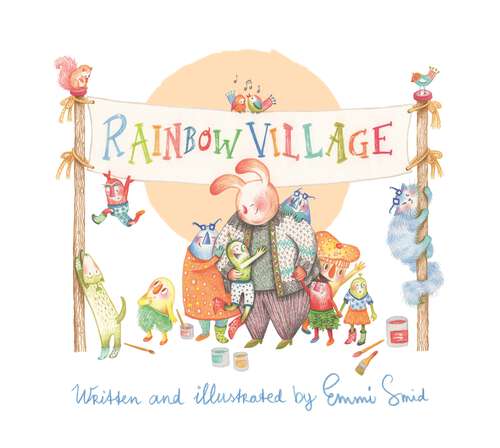 Book cover of Rainbow Village: A Story to Help Children Celebrate Diversity