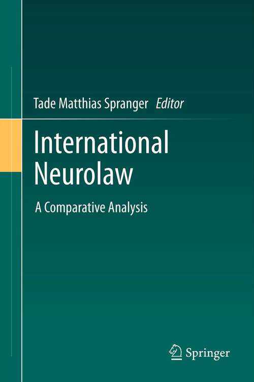 Book cover of International Neurolaw: A Comparative Analysis (2012)
