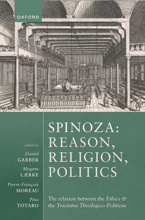 Book cover of Spinoza: The relation between the Ethics and the Tractatus Theologico-Politicus