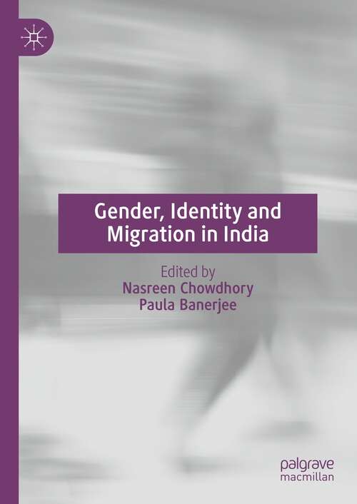 Book cover of Gender, Identity and Migration in India (1st ed. 2022)