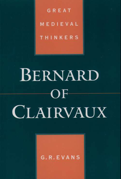 Book cover of Bernard of Clairvaux (Great Medieval Thinkers)