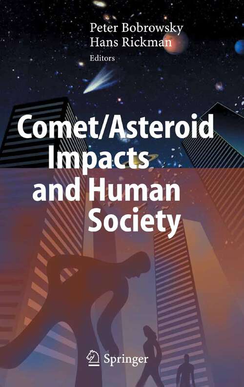 Book cover of Comet/Asteroid Impacts and Human Society: An Interdisciplinary Approach (2007)