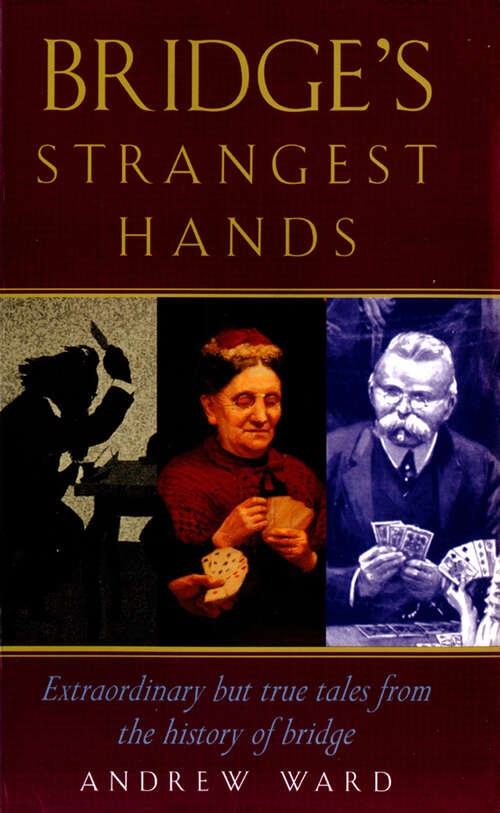 Book cover of Bridge's Strangest Hands (ePub edition) (Strangest Ser.)