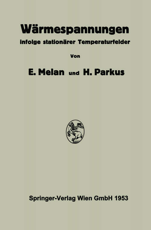 Book cover of Wärmespannungen: Infolge Stationärer Temperaturfelder (1953)
