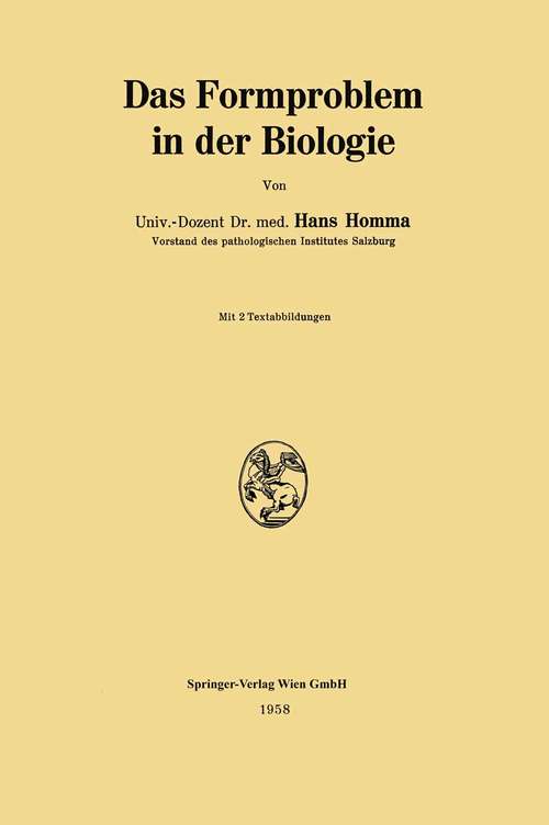 Book cover of Das Formproblem in der Biologie: (pdf) (1. Aufl. 1958)