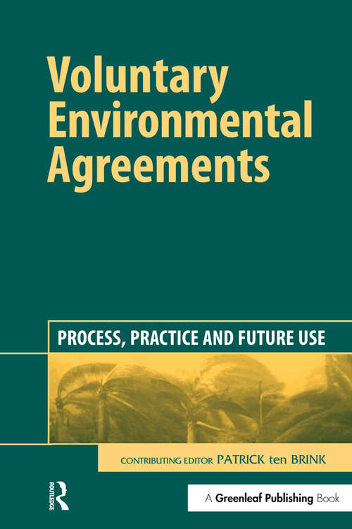 Book cover of Voluntary Environmental Agreements: Process, Practice and Future Use