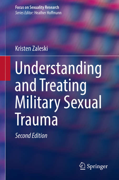Book cover of Understanding and Treating Military Sexual Trauma (Focus on Sexuality Research)