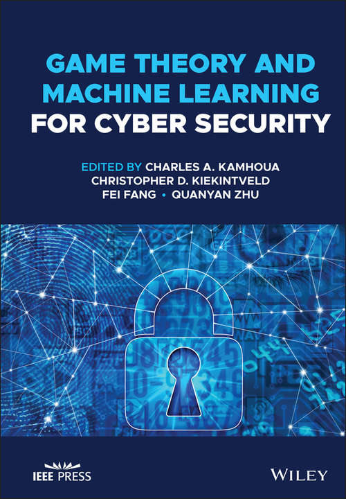 Book cover of Game Theory and Machine Learning for Cyber Security