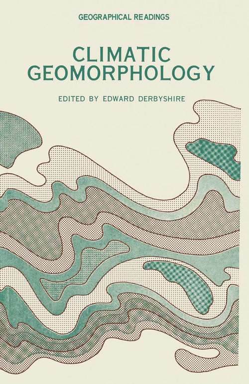 Book cover of Climatic Geomorphology: (pdf) (1st ed. 1973) (Geographical Readings)