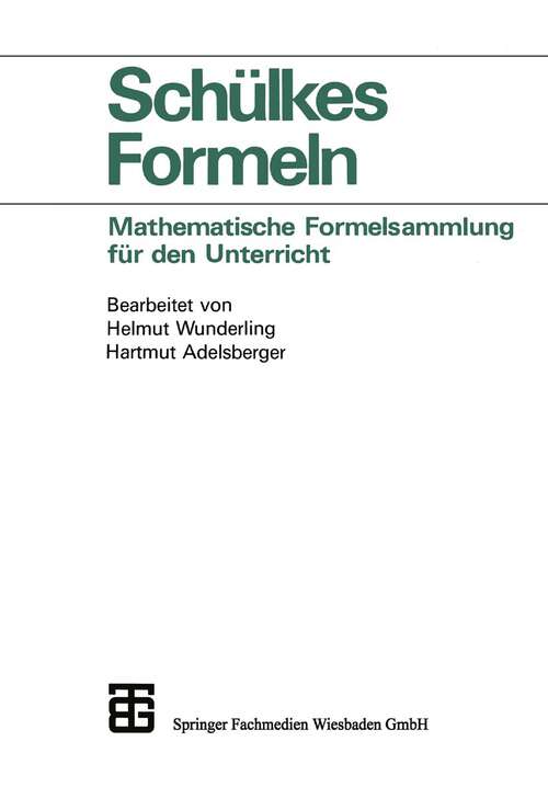 Book cover of Schülkes Formeln: Mathematische Formelsammlung für den Unterricht (2. Aufl. 1994)