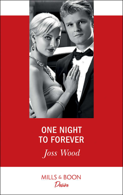 Book cover of One Night To Forever: An Honorable Seduction Wrong Brother, Right Man One Night To Forever (ePub edition) (The Ballantyne Billionaires #4)