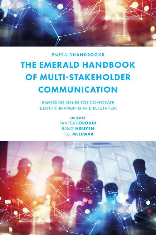 Book cover of The Emerald Handbook of Multi-Stakeholder Communication: Emerging Issues for Corporate Identity, Branding and Reputation