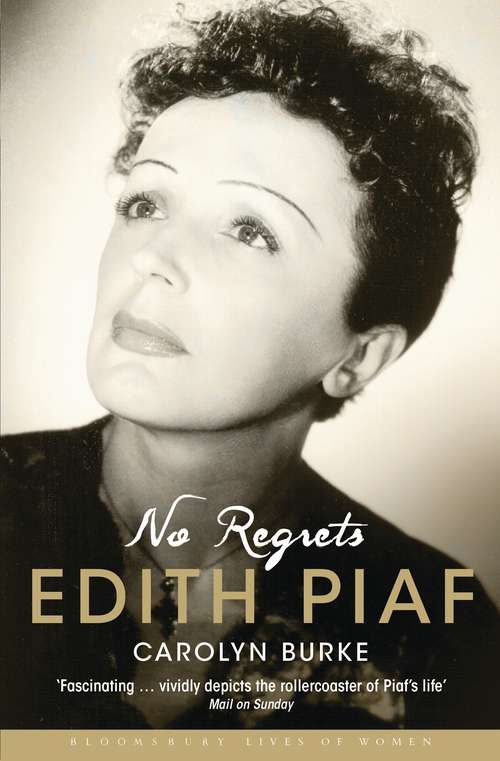 Book cover of No Regrets: The Life of Edith Piaf