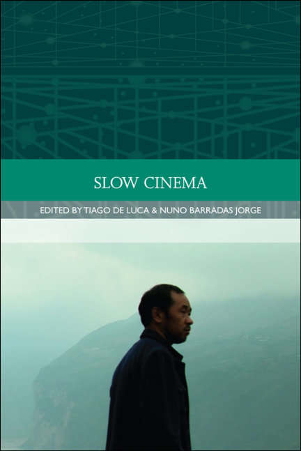 Book cover of Slow Cinema (Traditions in World Cinema)