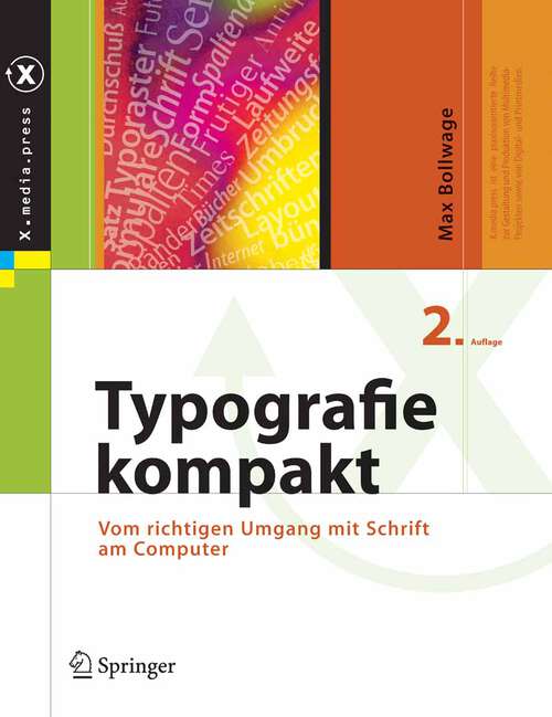 Book cover of Typografie kompakt: Vom richtigen Umgang mit Schrift am Computer (2. Aufl. 2005) (X.media.press)