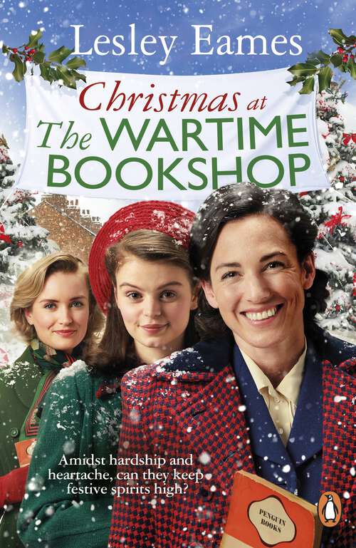 Book cover of Christmas at the Wartime Bookshop: Book 3 in the feel-good WWII saga series about a community-run bookshop, from the bestselling author (The Wartime Bookshop)
