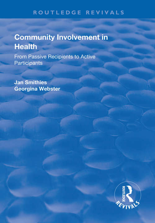 Book cover of Community Involvement in Health: From Passive Recipients to Active Participants (Routledge Revivals)