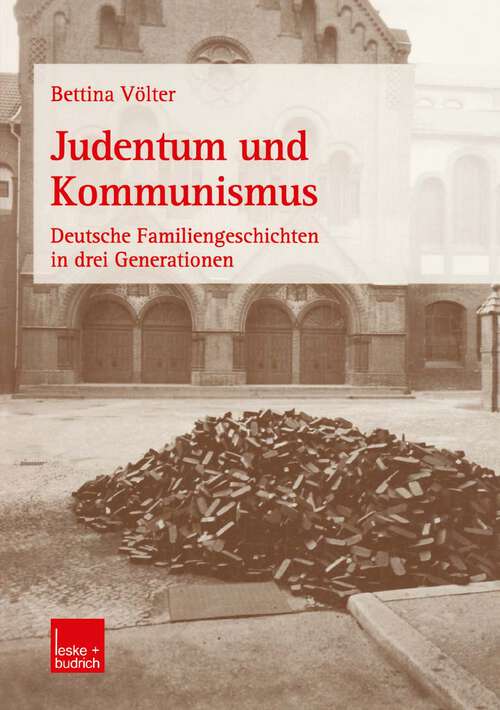 Book cover of Judentum und Kommunismus: Deutsche Familiengeschichten in drei Generationen (2002)