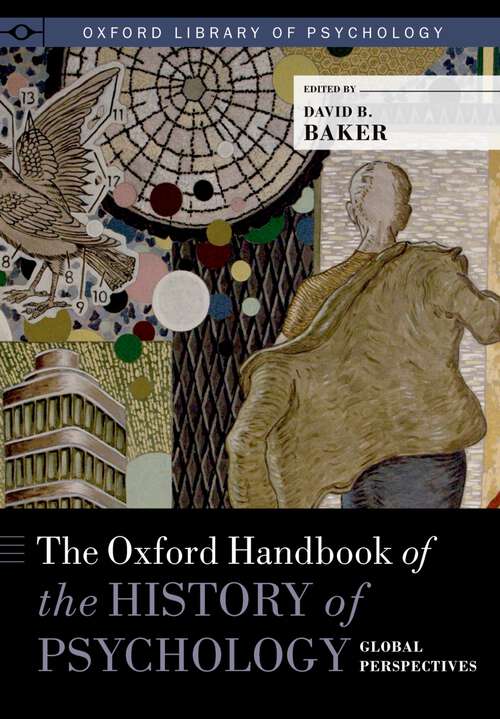 Book cover of The Oxford Handbook of the History of Psychology: Global Perspectives (Oxford Library of Psychology)