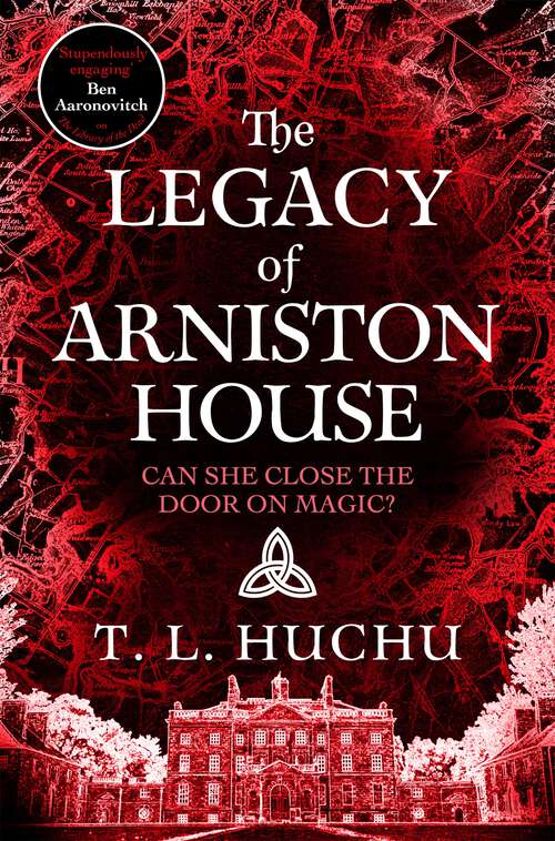 Book cover of The Legacy of Arniston House: The mystery continues in this fun urban fantasy series set in Scotland (Edinburgh Nights #4)