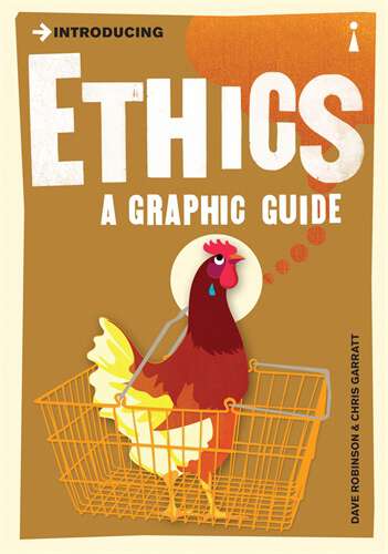 Book cover of Introducing Ethics: A Graphic Guide (2) (Introducing...)