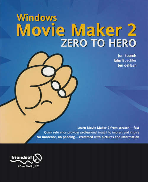 Book cover of Windows Movie Maker 2 Zero to Hero (1st ed.)