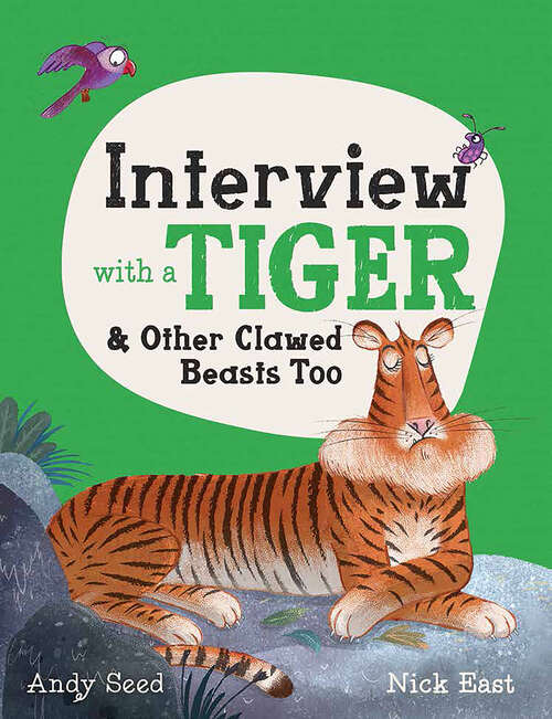 Book cover of Interview with a Tiger: and Other Clawed Beasts too (Interview with a… #1)