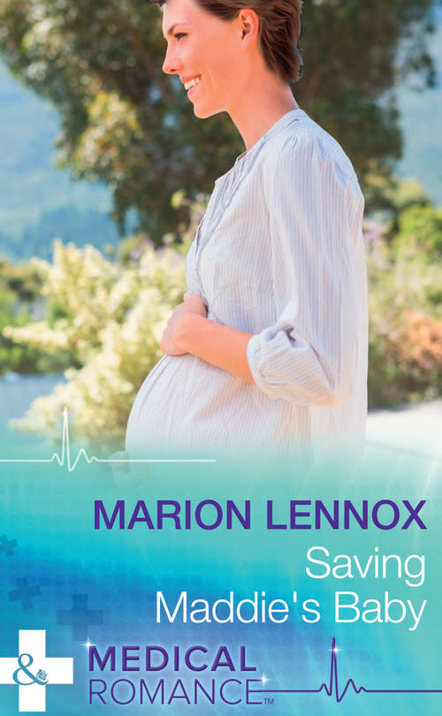 Book cover of Saving Maddie's Baby: The Man She Could Never Forget / The Nurse Who Stole His Heart / Saving Maddie's Baby / A Sheikh To Capture Her Heart / The Fling That Changed Everything / A Child To Open Their Hearts (ePub edition) (Wildfire Island Docs #3)