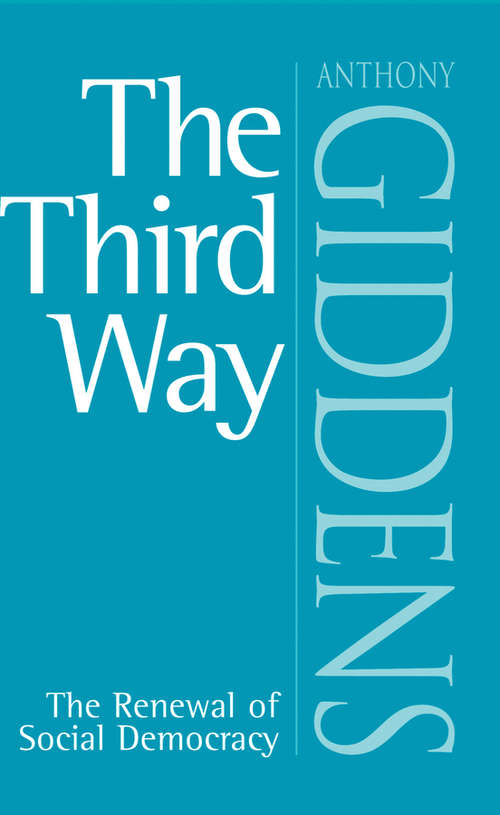 Book cover of The Third Way: The Renewal of Social Democracy (2) (Choice In Welfare Ser.: No. 46.)