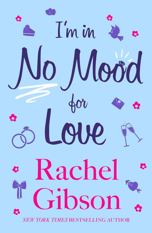 Book cover of I'm In No Mood For Love: A gorgeously enjoyable rom-com (Writer Friends #2)